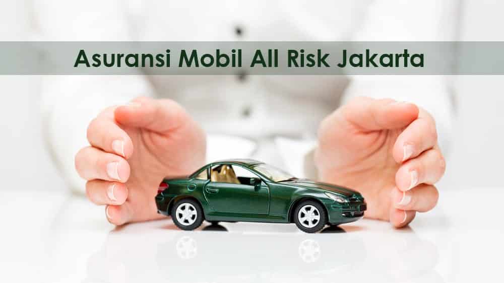 asuransi mobil all risk jakarta terbaik