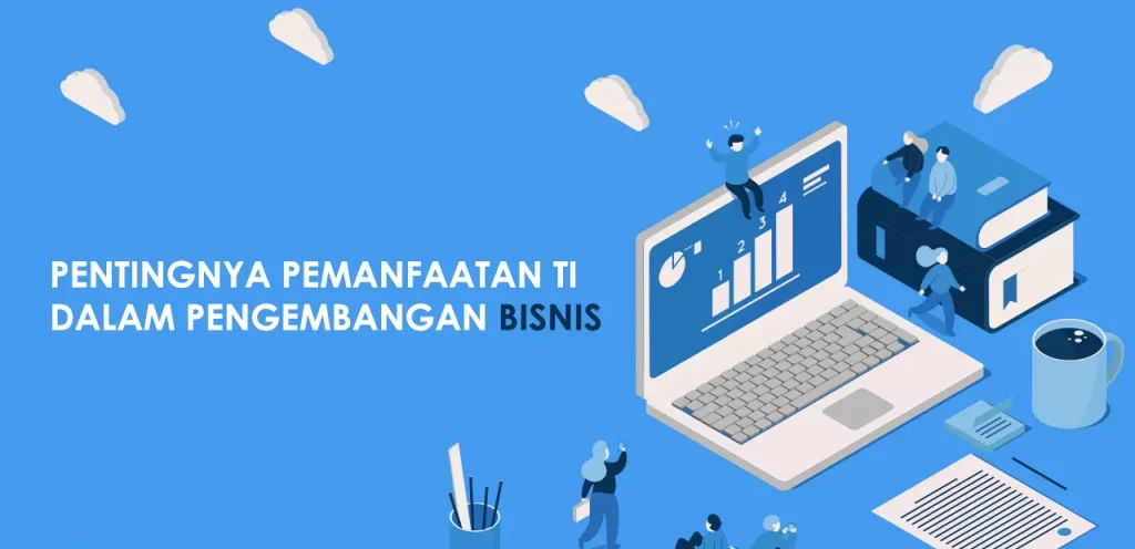 manfaat teknologi untuk bisnis