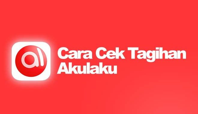 cara cek tagihan akulaku