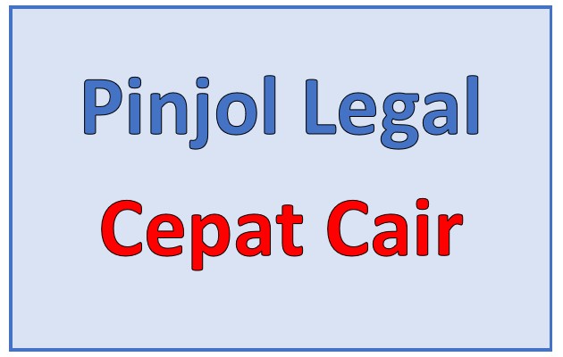 Pinjol Legal Cepat Cair