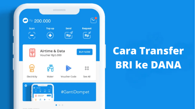 Transfer dari Bank BRI ke DANA Begini Caranya Ya!