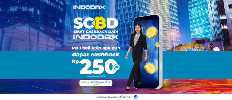 Member INDODAX Wajib Merapat, Promo SCBD Berikan Cashback Rp250.000