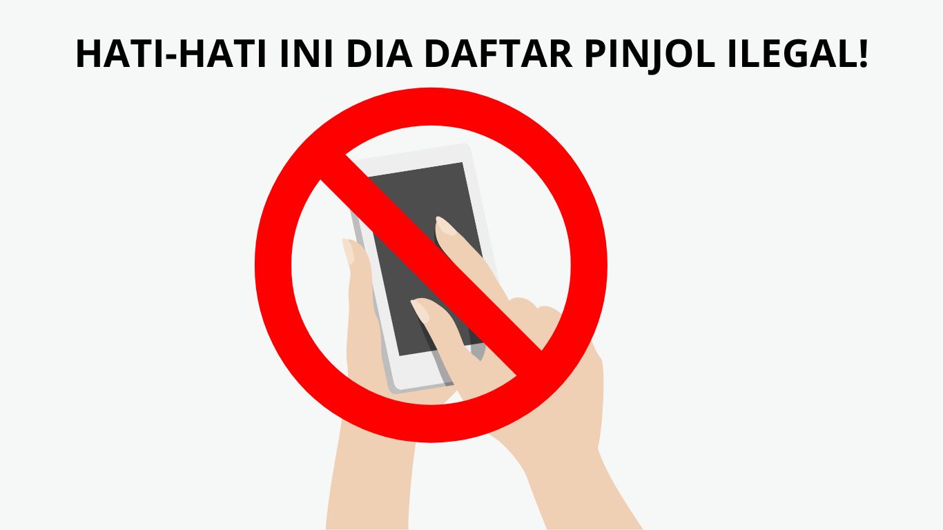 Pinjol Ilegal Kenali Ciri Ciri Daftar Lengkapnya