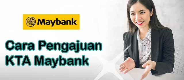 Cara Mengajukan Pinjaman di Maybank