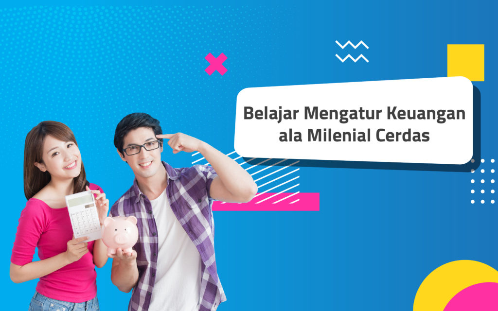 Cara Menjadi Milenial yang Cerdas Keuangan