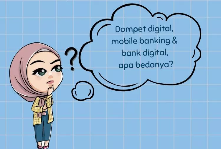 Perbedaan Bank Digital dengan Mobile Banking