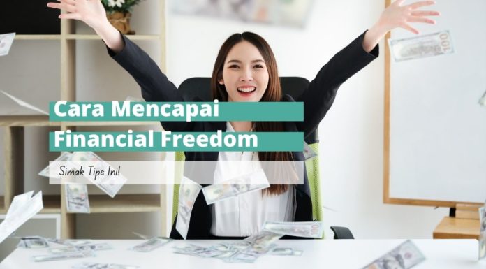 Tips Mencapai Financial Freedom