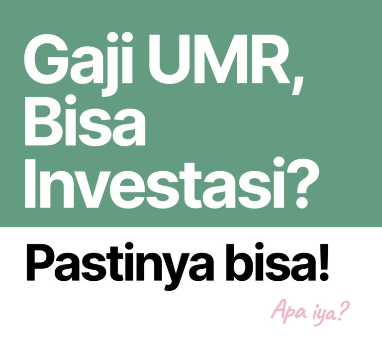 Cara Investasi dengan Gaji UMR yang Mudah dan Akurat