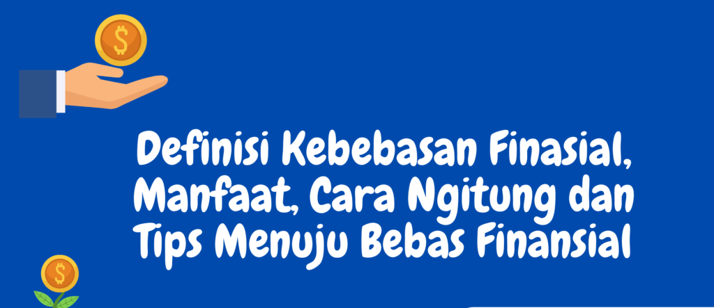 Cara Mencapai Kebebasan Finansial