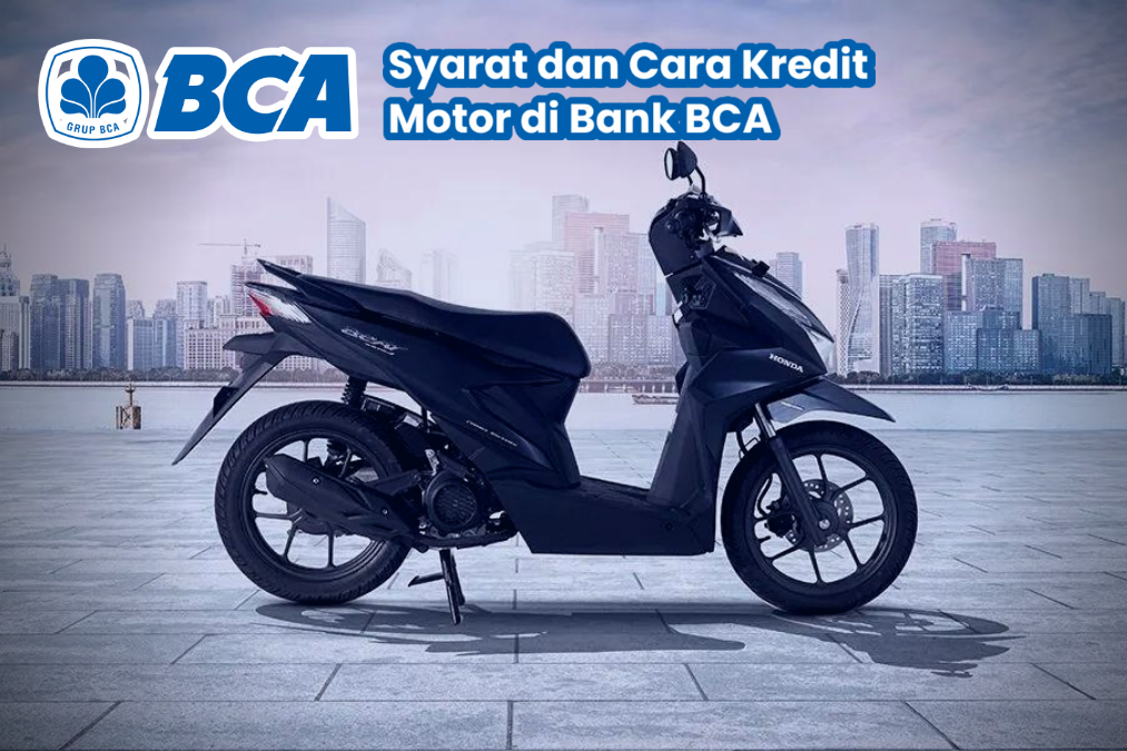 Kredit Motor di BCA, Berikut Cara dan Simulasinya