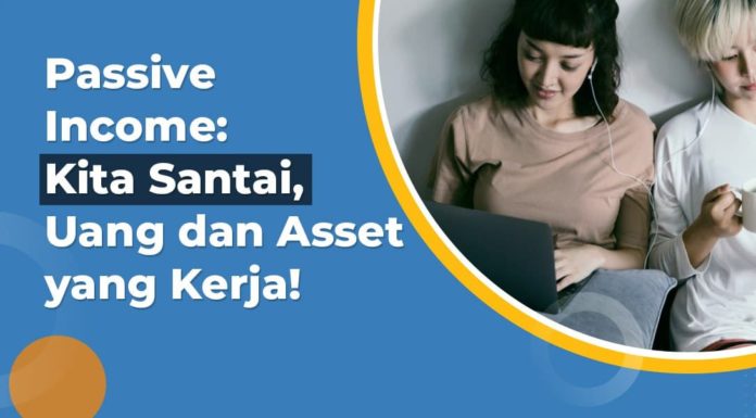 Tips Mendapatkan Passive Income Untuk Tabungan Masa Depan