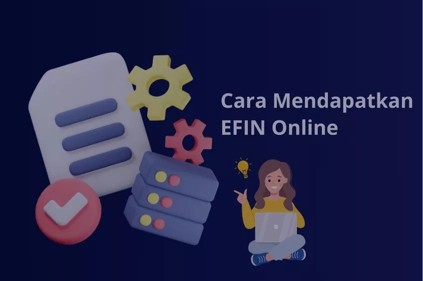 Cara Mendapatkan EFIN Online