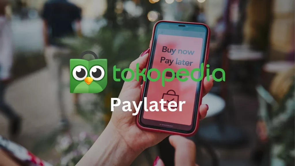 cara membayar tokopedia paylater