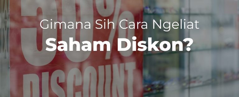 Banyak Saham Diskon, Beneran Nih? Yuk Cari Tahu di Sektor Ini!
