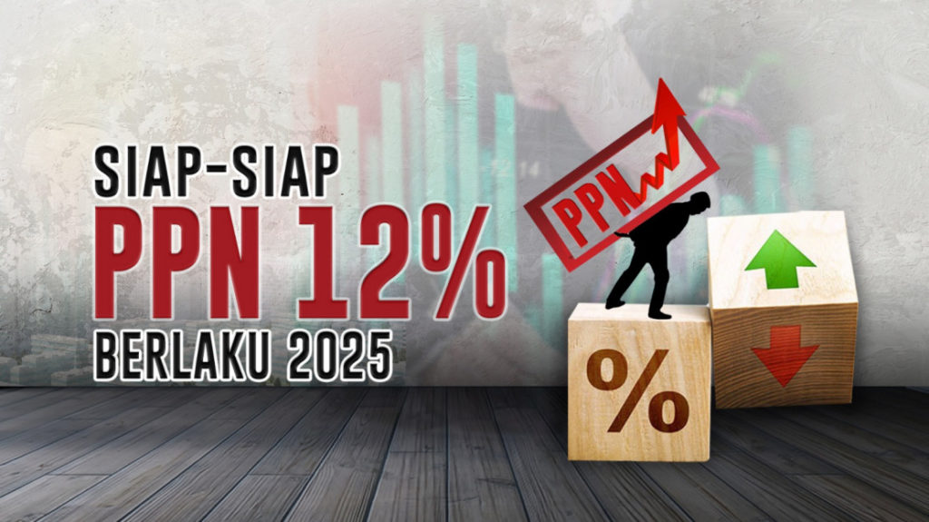 PPN 12% Berlaku 2025, Tapi Gak Ganggu Transaksi Digital Kamu?